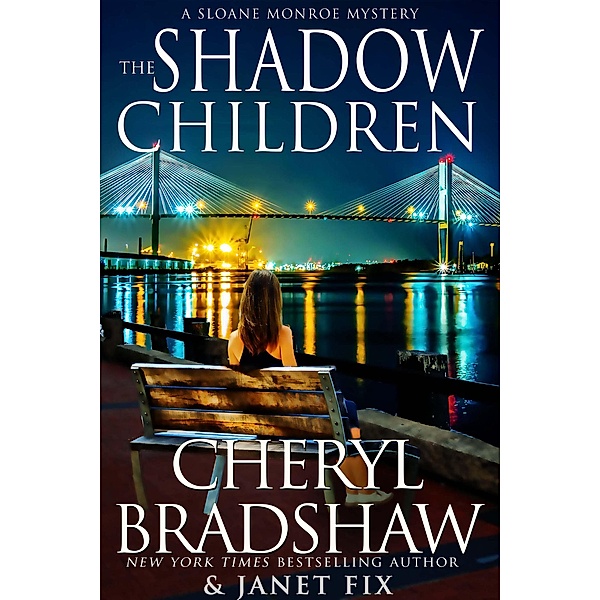 The Shadow Children (Sloane & Maddie, Peril Awaits, #2) / Sloane & Maddie, Peril Awaits, Cheryl Bradshaw, Janet Fix