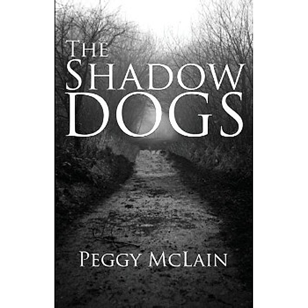 The Shadow Dogs, Peggy McLain