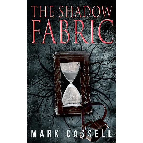 The Shadow Fabric, Mark Cassell