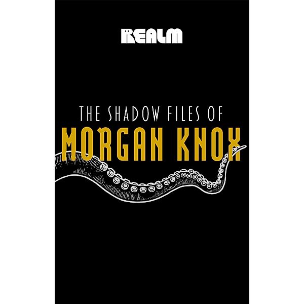 The Shadow Files of Morgan Knox, K Arsenault Rivera, Brooke Bolander, Gabino Iglesias, Sunny Moraine