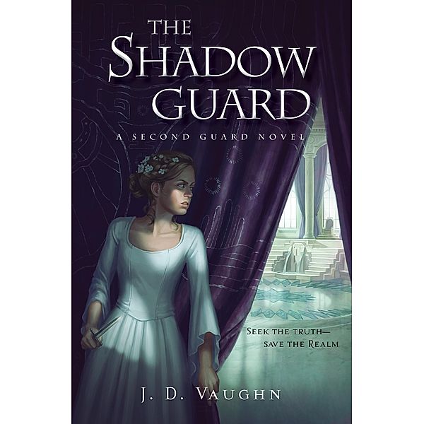 The Shadow Guard / A Second Guard Novel Bd.2, J. D. Vaughn