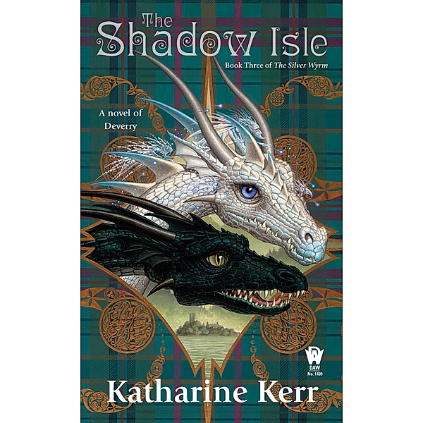 The Shadow Isle / Deverry: Silver Wyrm Bd.3, Katharine Kerr
