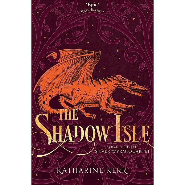 The Shadow Isle / The Silver Wyrm Bd.3, Katharine Kerr