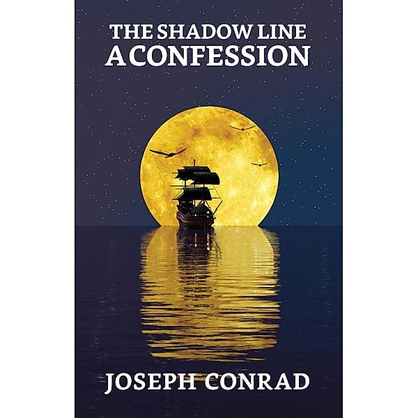 The Shadow Line: A Confession / True Sign Publishing House, Joseph Conrad