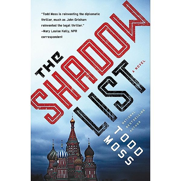 The Shadow List / A Judd Ryker Novel Bd.4, Todd Moss