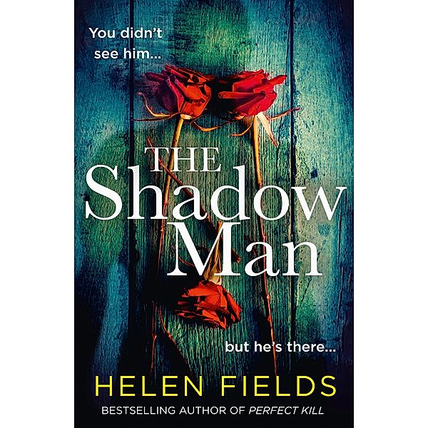 The Shadow Man, Helen Fields