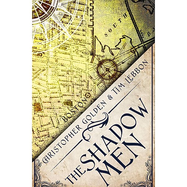 The Shadow Men / Hidden Cities Bd.4, Christopher Golden, Tim Lebbon