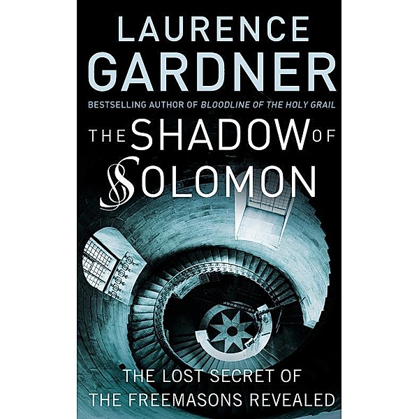 The Shadow of Solomon, Laurence Gardner