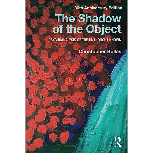 The Shadow of the Object, Christopher Bollas