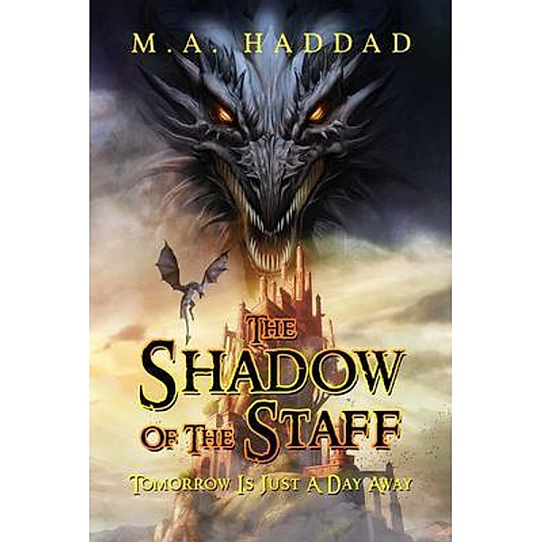 The Shadow Of The Staff, M. A. Haddad