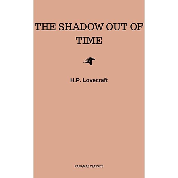 The Shadow out of Time, H. P. Lovecraft