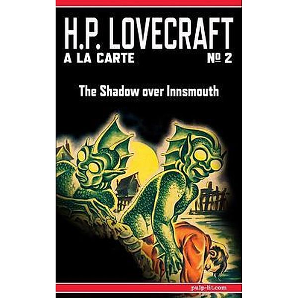 The Shadow over Innsmouth / H.P. Lovecraft a la Carte Bd.2, H. P. Lovecraft