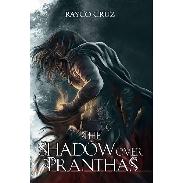 The shadow over Pranthas (The path of destiny), Rayco Cruz