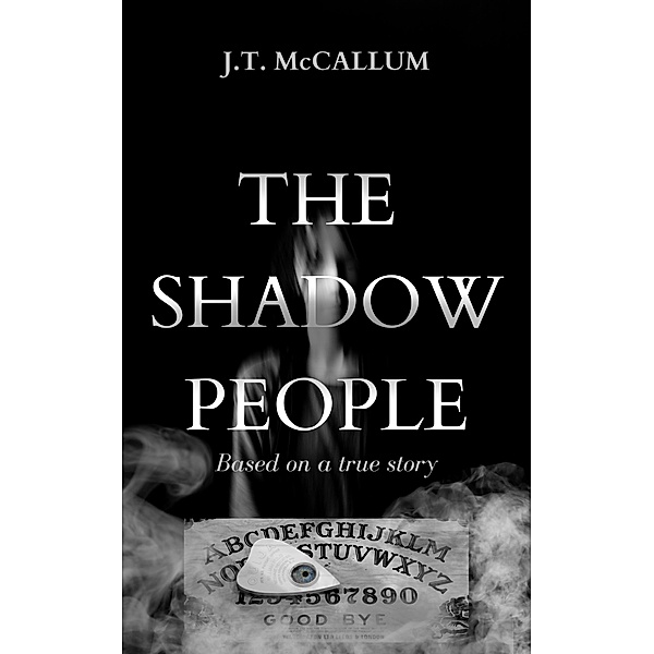 The Shadow People, J. T. McCallum