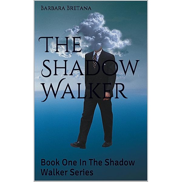 The Shadow Walker / The Shadow Walker, Barbara Bretana