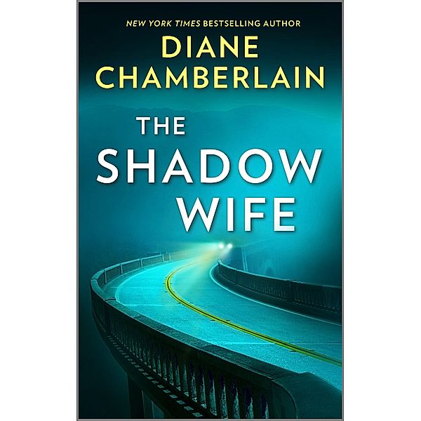The Shadow Wife, Diane Chamberlain