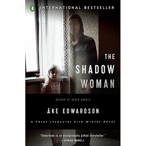 The Shadow Woman / A Chief Inspector Erik Winter Novel Bd.5, Ake Edwardson