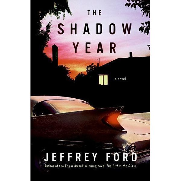 The Shadow Year, Jeffrey Ford