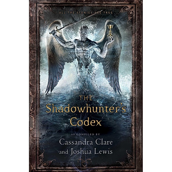 The Shadowhunter's Codex, Cassandra Clare, Joshua Lewis