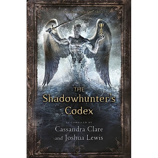 The Shadowhunter's Codex, Joshua Lewis, Cassandra Clare