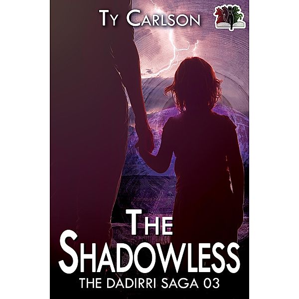 The Shadowless (The Dadirri Saga, #3) / The Dadirri Saga, Ty Carlson