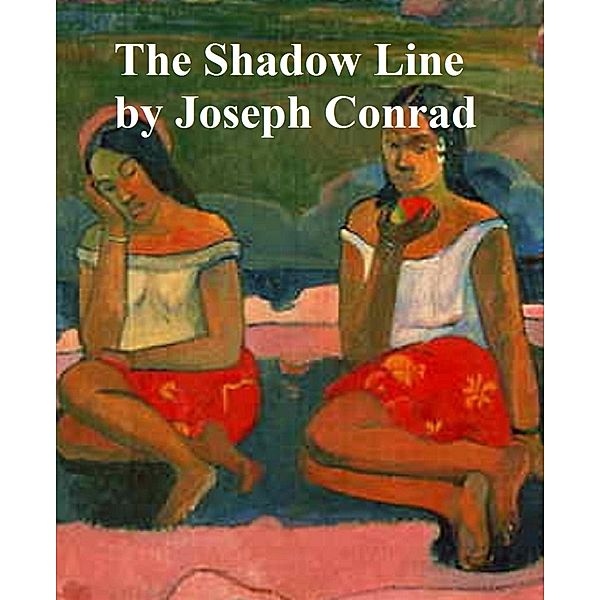 The Shadowline, Joseph Conrad