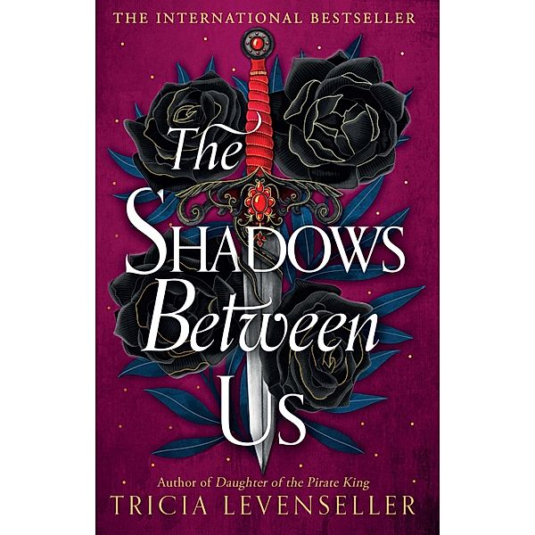 The Shadows Between Us, Tricia Levenseller