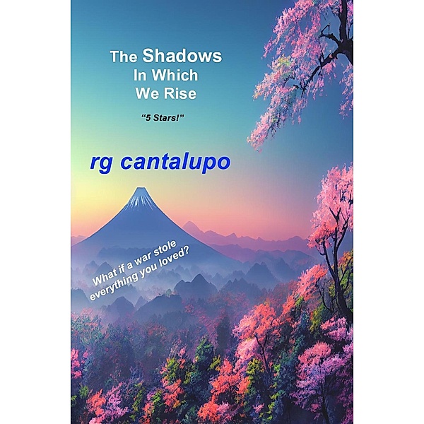 The Shadows In Which We Rise, Rg Cantalupo