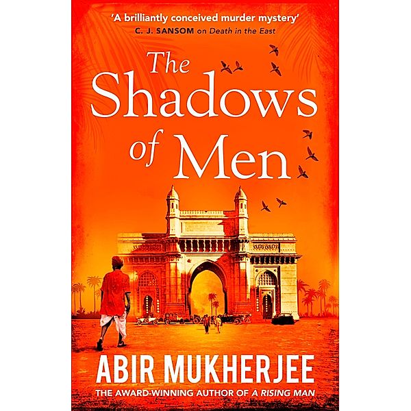 The Shadows of Men / Wyndham and Banerjee series Bd.5, Abir Mukherjee
