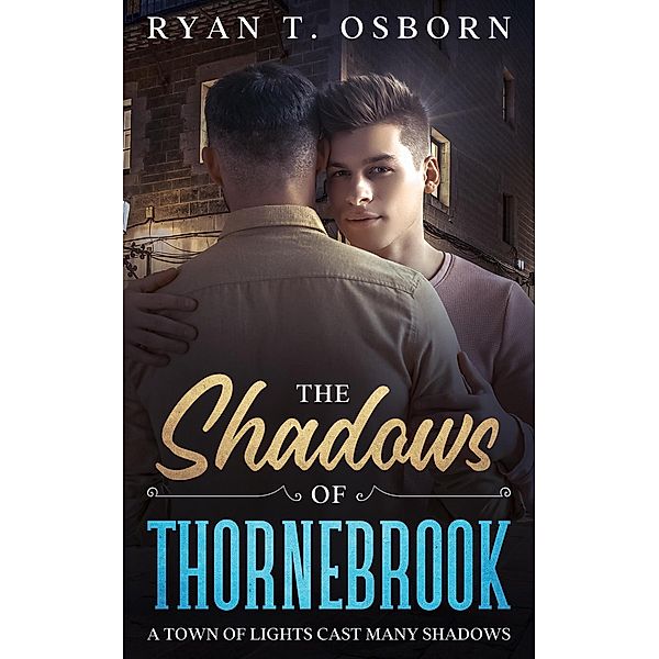 The Shadows of Thornebrook, Ryan T. Osborn