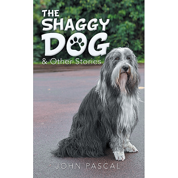 The Shaggy Dog & Other Stories, John Pascal