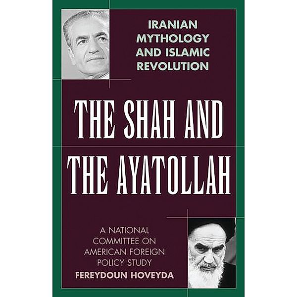 The Shah and the Ayatollah, Fereydoun Hoveyda