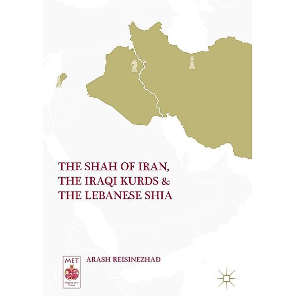 The Shah of Iran, the Iraqi Kurds, and the Lebanese Shia / Middle East Today, Arash Reisinezhad