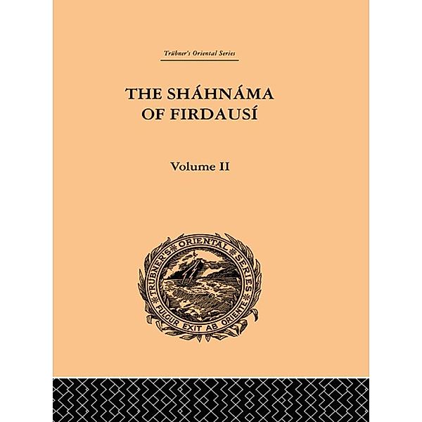 The Shahnama of Firdausi: Volume II, Arthur George Warner, Edmond Warner