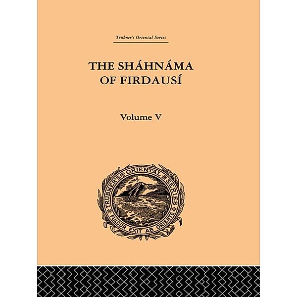 The Shahnama of Firdausi: Volume V, Arthur George Warner, Edmond Warner