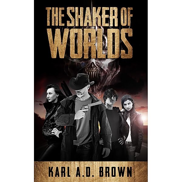 The Shaker of Worlds, Karl A. D. Brown