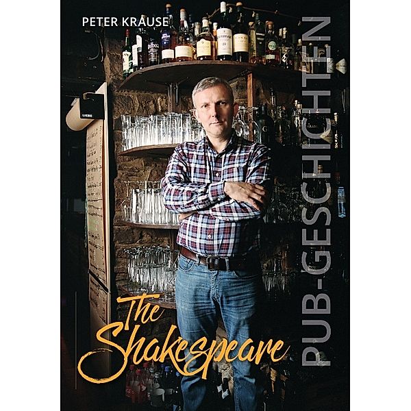 The Shakespeare - Pub Geschichten, Peter Krause