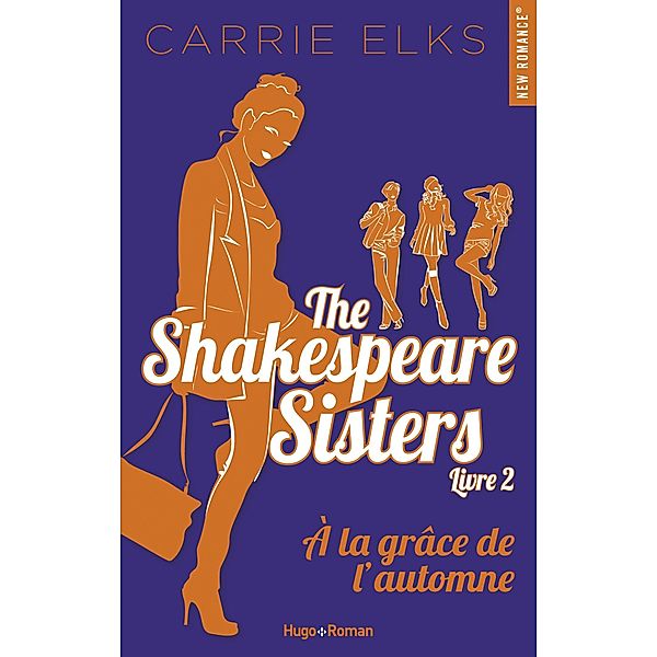 The Shakespeare sisters - Tome 02 / The Shakespeare sisters Bd.2, Carrie Elks
