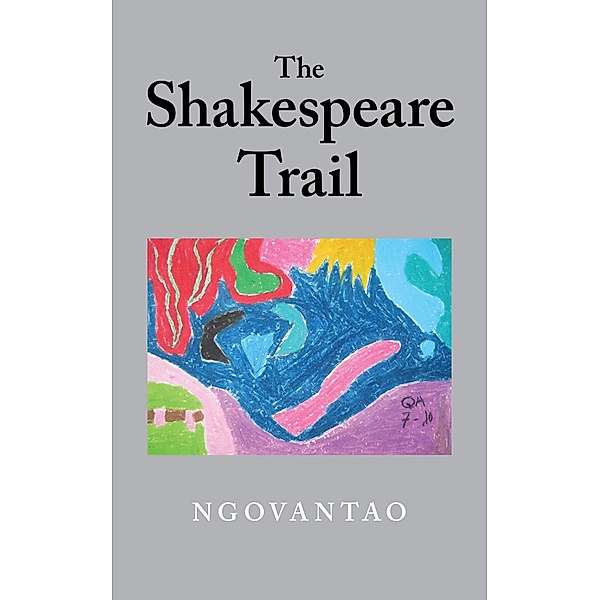 The Shakespeare Trail, Ngovantao