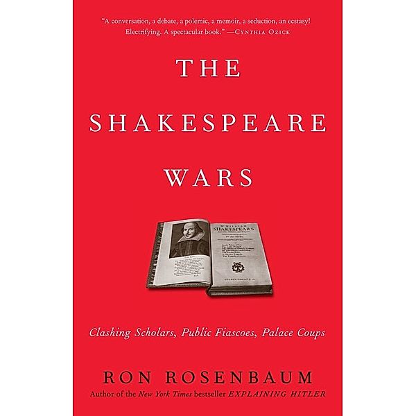 The Shakespeare Wars, Ron Rosenbaum