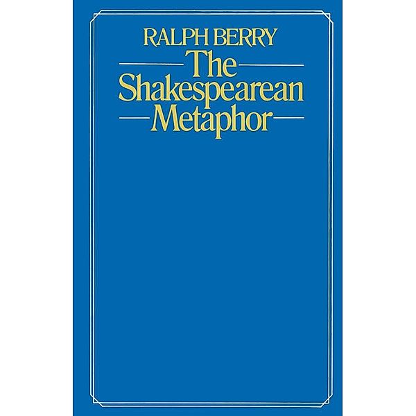 The Shakespearean Metaphor, Ralph Berry