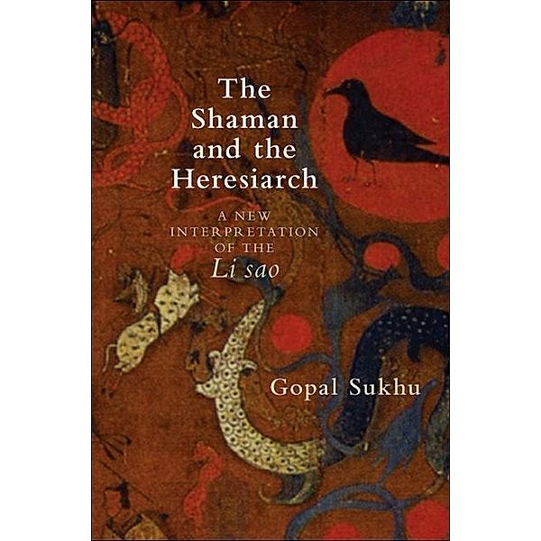 The Shaman and the Heresiarch / SUNY series in Chinese Philosophy and Culture, Gopal Sukhu