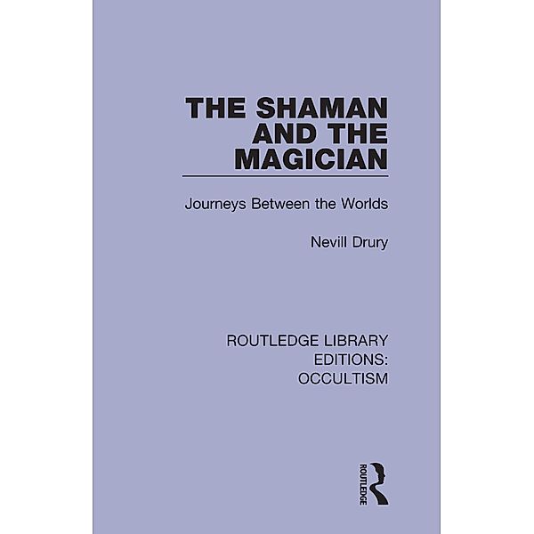 The Shaman and the Magician, Nevill Drury