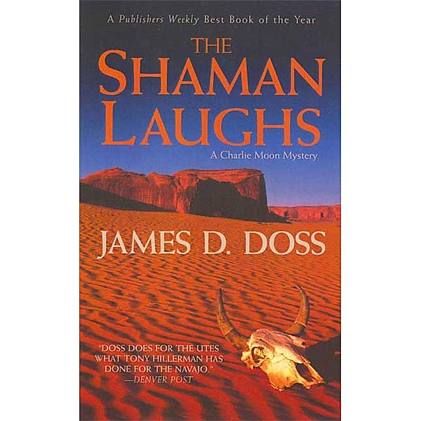 The Shaman Laughs / Charlie Moon Mysteries Bd.2, James D. Doss