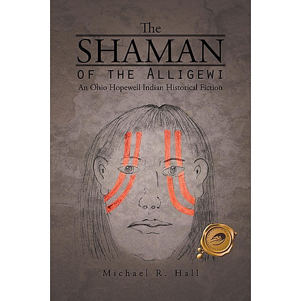 The Shaman of the Alligewi, Michael R. Hall