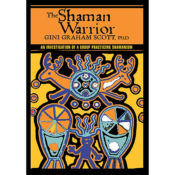 The Shaman Warrior, Gini Graham Scott