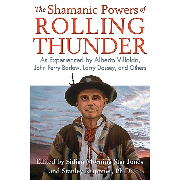 The Shamanic Powers of Rolling Thunder