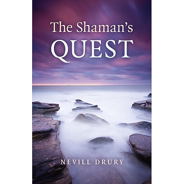 The Shaman's Quest / O-Books, Nevill Drury
