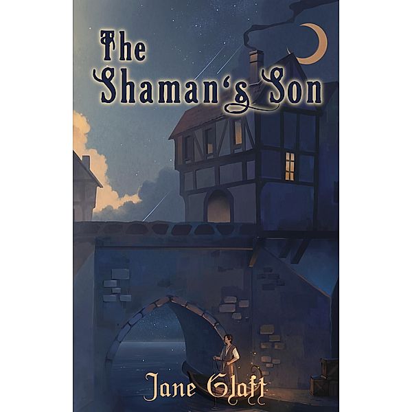 The Shaman's Son (The Conjurers, #2) / The Conjurers, Jane Glatt