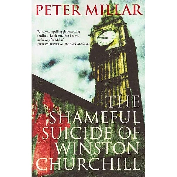 The Shameful Suicide of Winston Churchill, Peter Millar